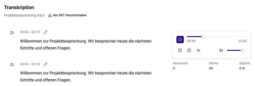 Transkript mit mehreren Abschnitten, Zeitangaben, Wiedergabe und Prüfstand